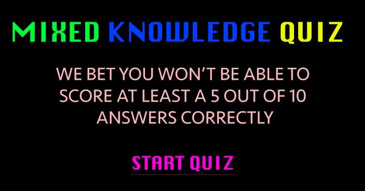 Quiz with a blend of knowledge