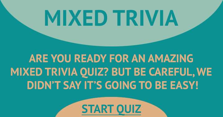 Trivia Quiz with a mixture of topics.