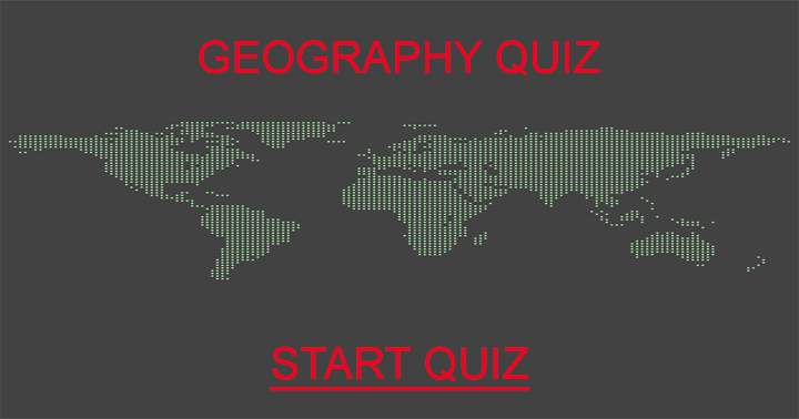 The Quiz of Geography.