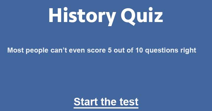 Can you answer all 10 fun questions about history?