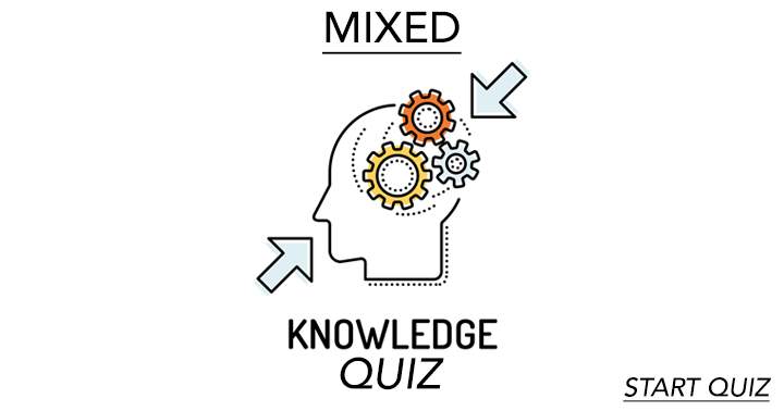 Quiz of Mixed Knowledge.