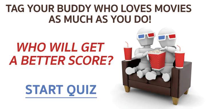 A movie quiz for you and your buddy!