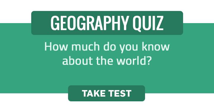 You may not have enough knowledge to achieve a perfect score of 10 on this challenging Geography Quiz.