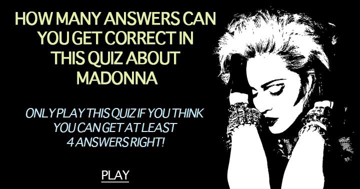 Can you achieve a score of at least 4/10 on this Madonna quiz?