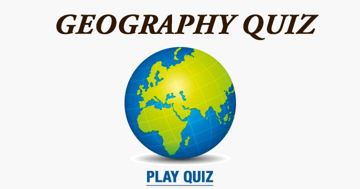 Geography quiz.