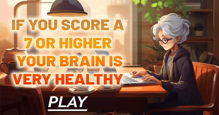 Assess the cognitive health of your brain.