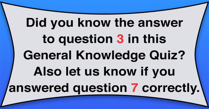Quiz on General Knowledge