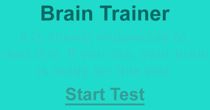 Test your brain.