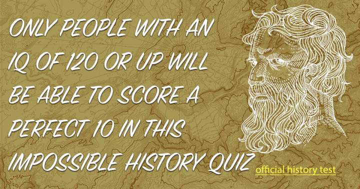 History Quiz that will test your knowledge