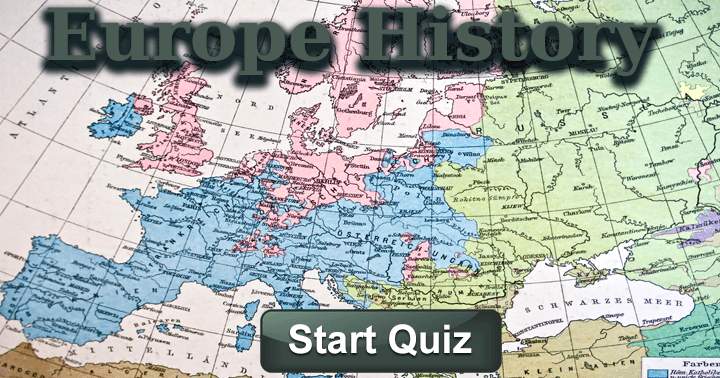 Test your knowledge of European history by taking the Challenge and demonstrating what you know.