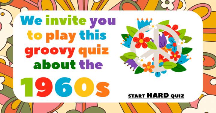 1960s Quiz with a Groovy Twist