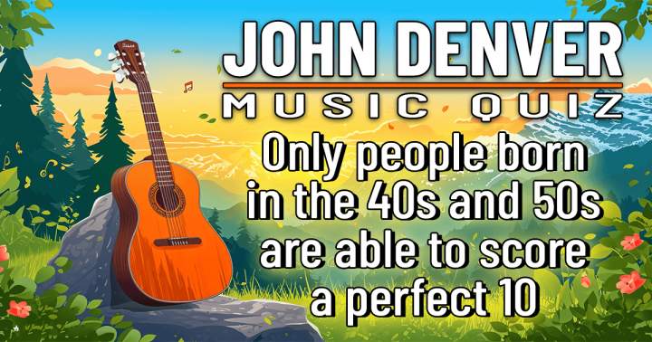 There are 10 difficult questions about John Denver.