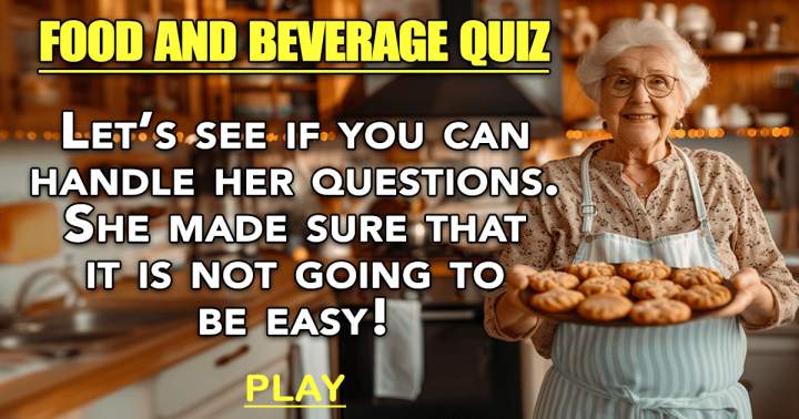 Quiz on Food and Beverage.