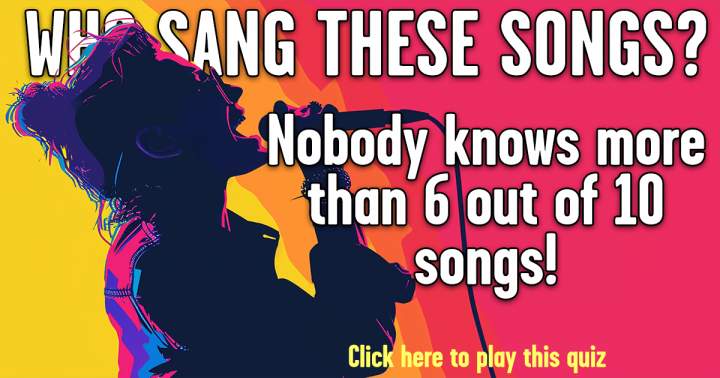 Find out who sang these songs.