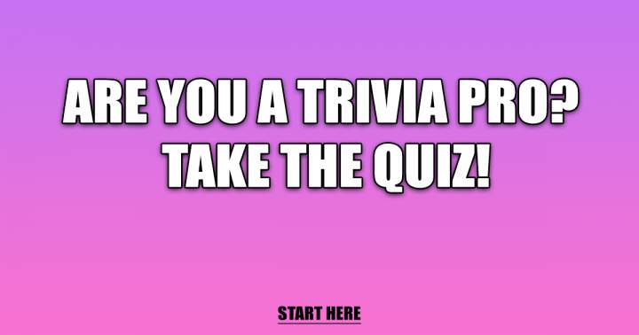Are you an expert at trivia?