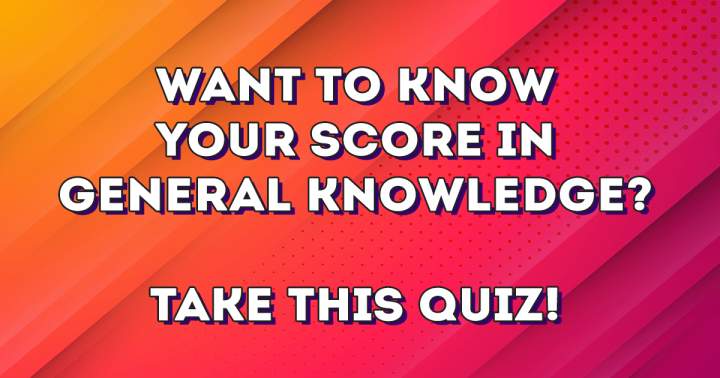 Quiz on General Knowledge