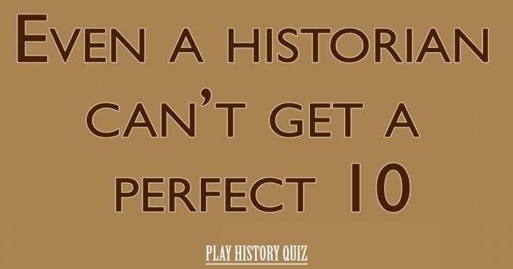 History Quiz That Will Test Your Knowledge