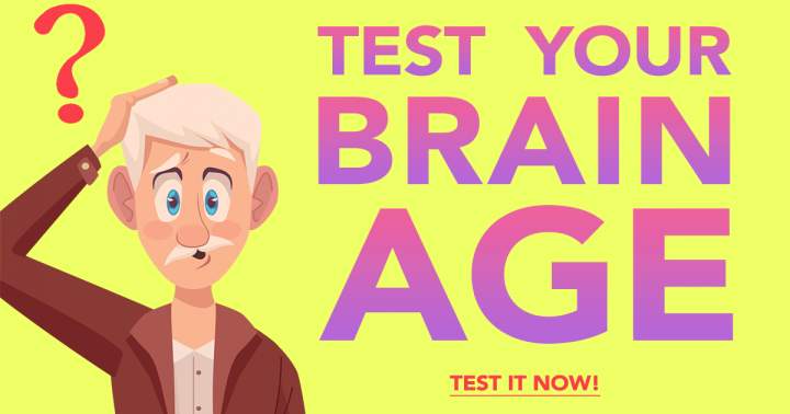 Assess the Age of Your Brain.