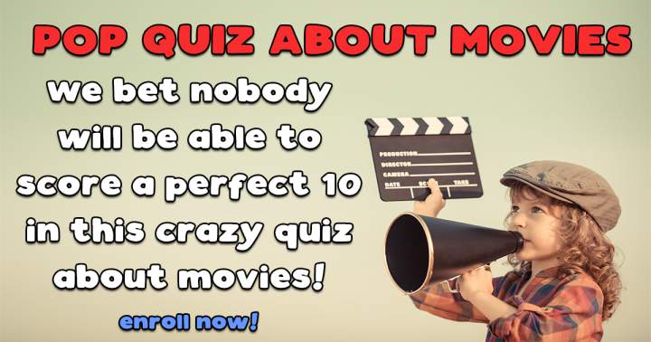 Crazy Pop Quiz About Movies