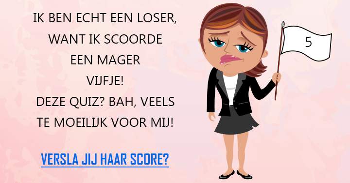 Scoor jij ook beter dan een mager vijfje?