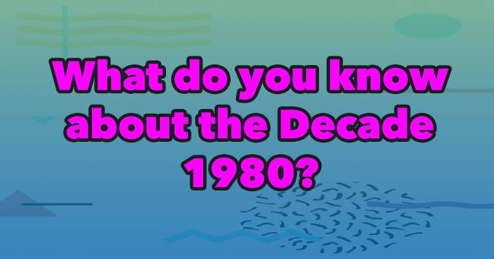 Trivia Quiz from the 1980s Decade