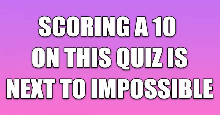 Ridiculously challenging quiz