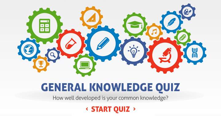 To what extent is your general knowledge developed?