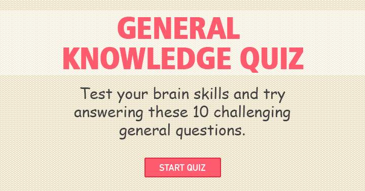 Quiz on General Knowledge