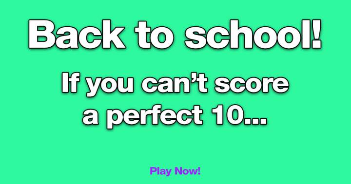 Who can achieve a perfect 10/10 score?