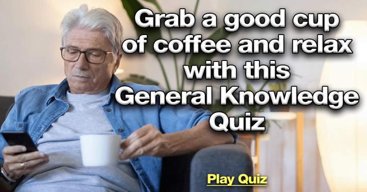 Indulge in a coffee and relax with this Knowledge Quiz!