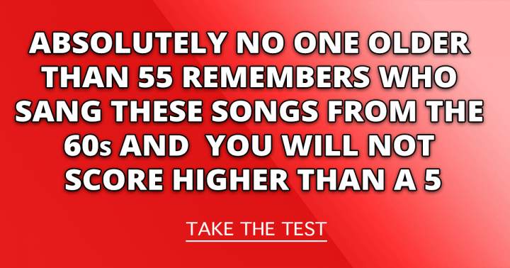 Who Performed These 1960s Hits?