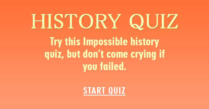 If you fail, remember we warned you it was impossible—no tears then!