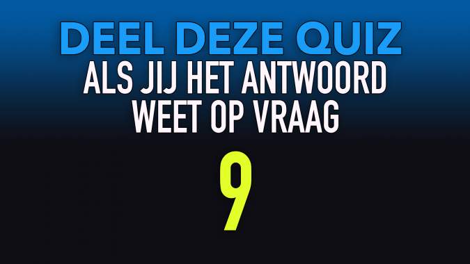 Weet jij het antwoord op vraag 9 wél? 