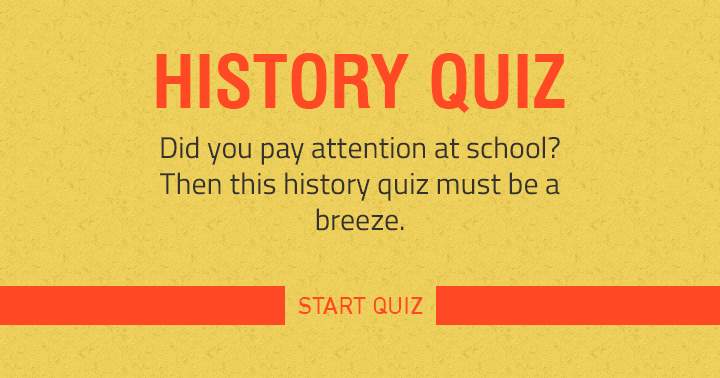 Those who focused in school should find this quiz easy.