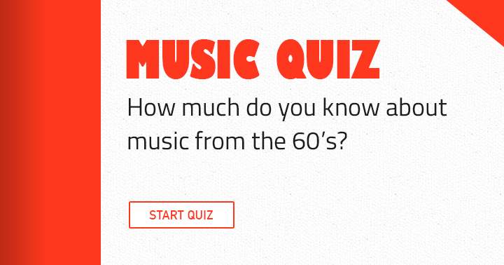 Banner for Are you well-versed in 60s music? If so, this quiz is perfect for you!