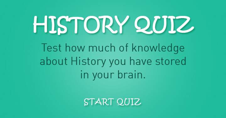 Banner for The ultimate History quiz that almost no one can finish flawlessly.