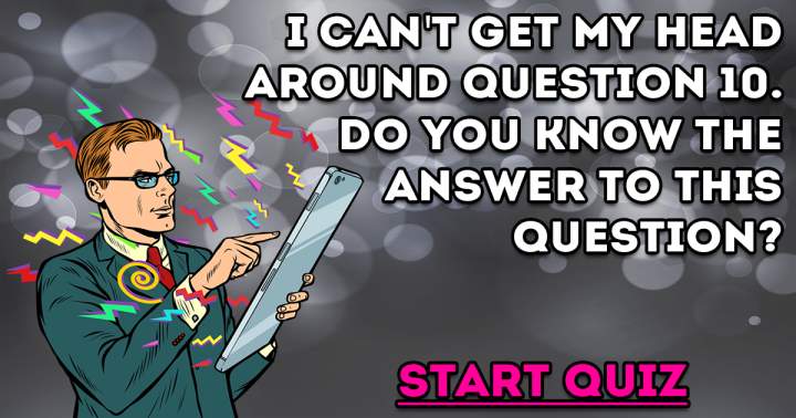 10 Hard Knowledge Questions