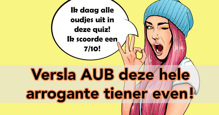 Banner for Verslaan jullie deze arrogante tiener even?