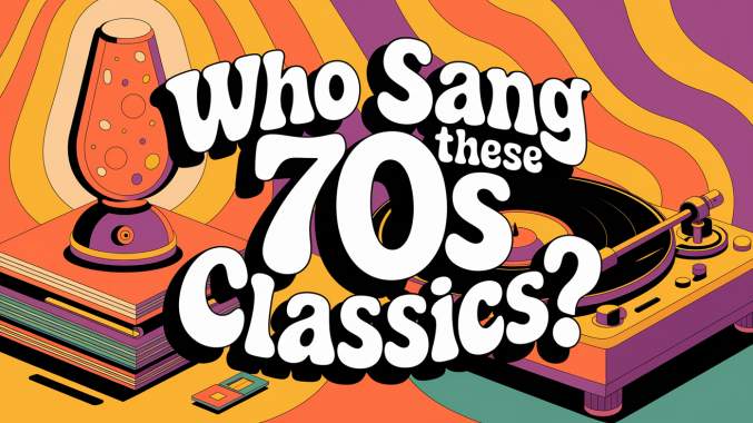 Banner for Who Sang These 70s Classics?