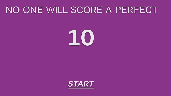 No one will score a perfect 10