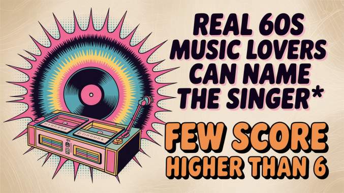 Banner for Only True 60s Music Fans Can Get 10/10 on This Ultimate Challenge