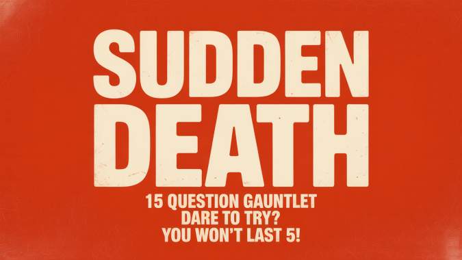 Banner for Dare to try this sudden death quiz?