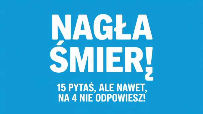 Nagła Śmierć Quiz