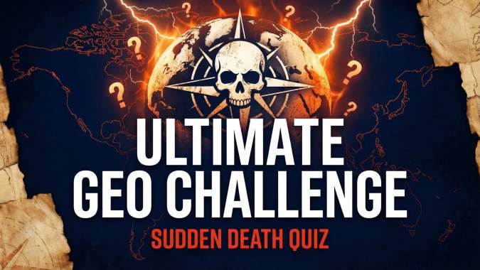 Banner for Think you're a geography expert? Take this Sudden death quiz and prove it!