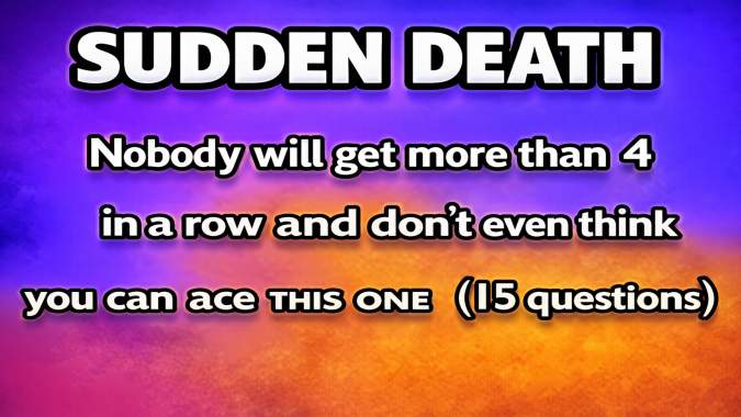 Banner for Only 1 in 100 Can Pass This Sudden Death Trivia Challenge!