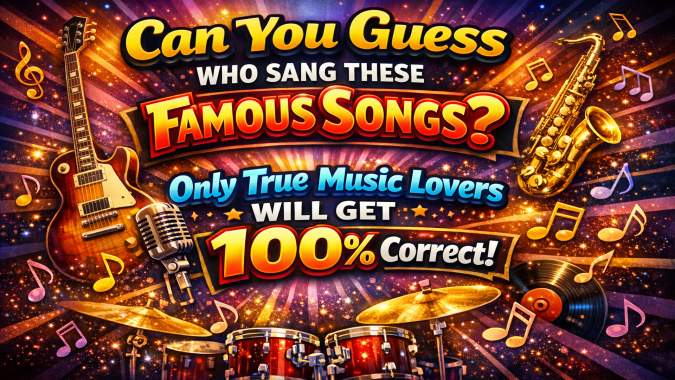 Banner for Can You Guess Who Sang These Famous Songs?