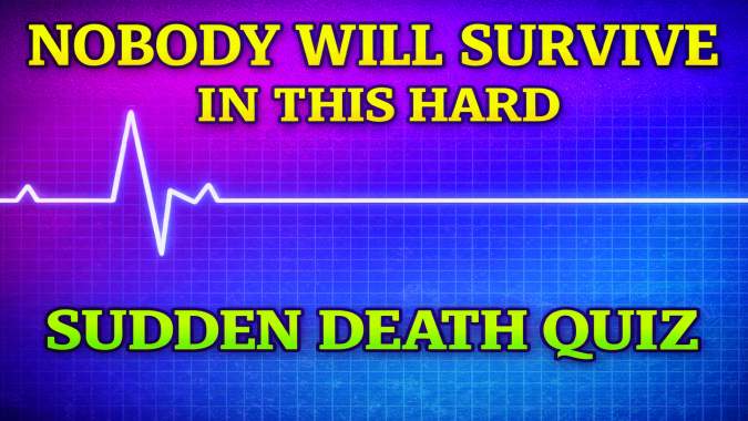 Banner for Hard Sudden Death Quiz
