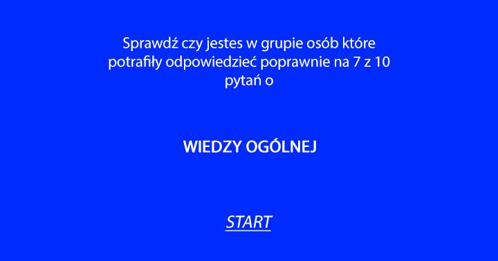 Jeszcze nikt nie odpowiedział na 7 pytań poprawnie!