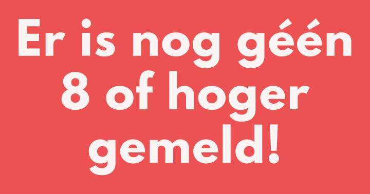 Haal jij wel een 8 of hoger?