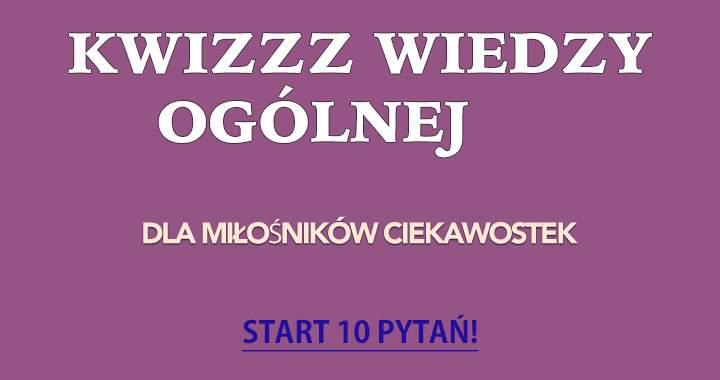 10 pytań dla miłośników quizów 